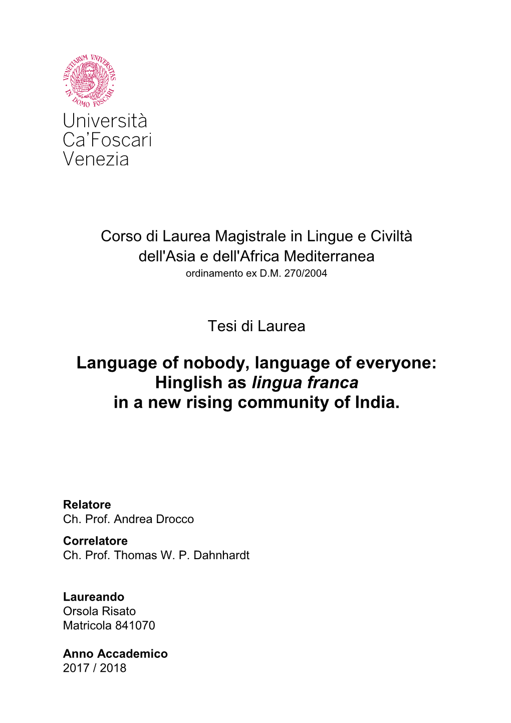 Hinglish As Lingua Franca in a New Rising Community of India