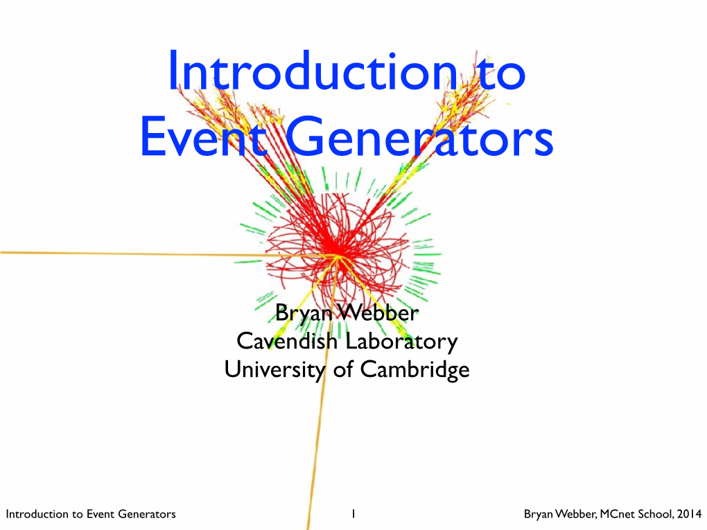 Bryan Webber Cavendish Laboratory University of Cambridge