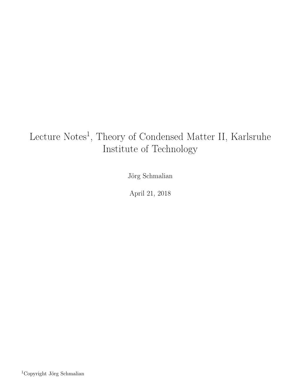 Lecture Notes , Theory of Condensed Matter II, Karlsruhe Institute of Technology