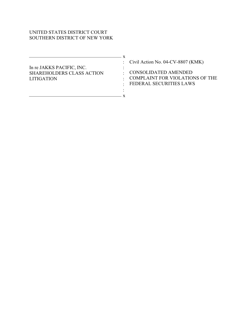 JAKKS Pacific, Inc. Shareholder Class Action Litigation 04-CV-08807