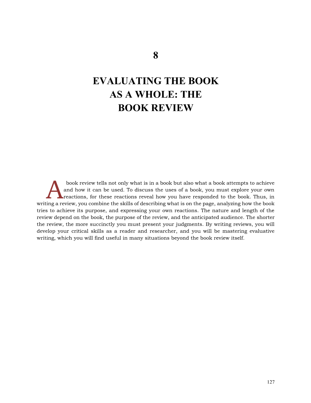 8 Evaluating the Book As a Whole: the Book Review 129 Challenges the Book Presents to the Reader and to Society