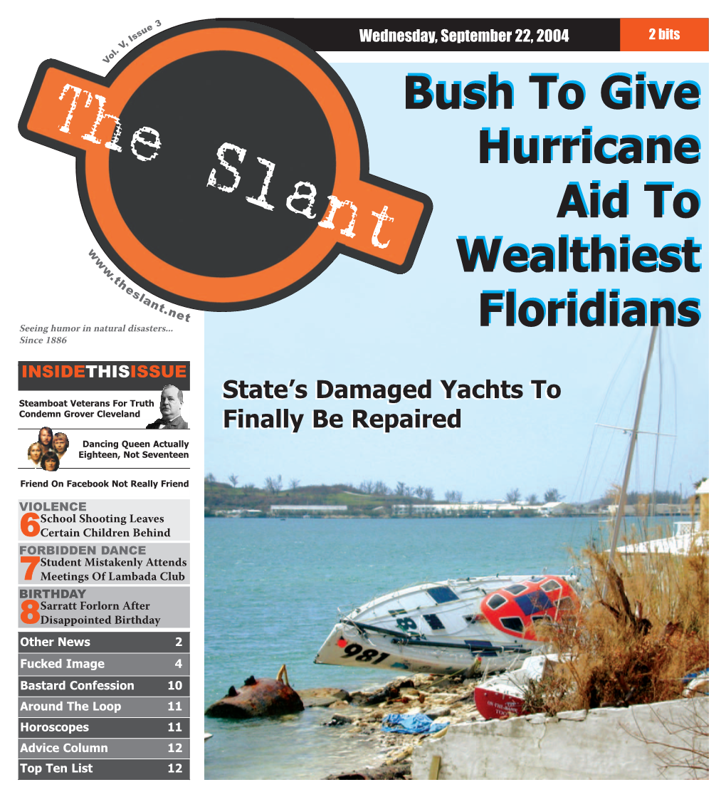 Bush Proposes Hurricane Aid to Go to Wealthiest Floridians Residents Already Seeing the Trickle Down