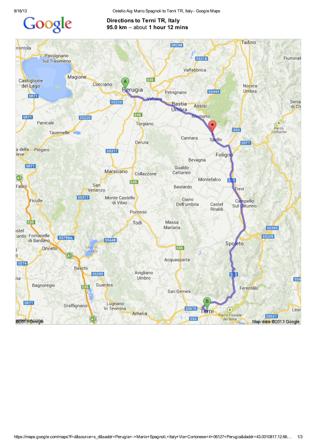 Directions to Terni TR, Italy 95.0 Km – About 1 Hour 12 Mins
