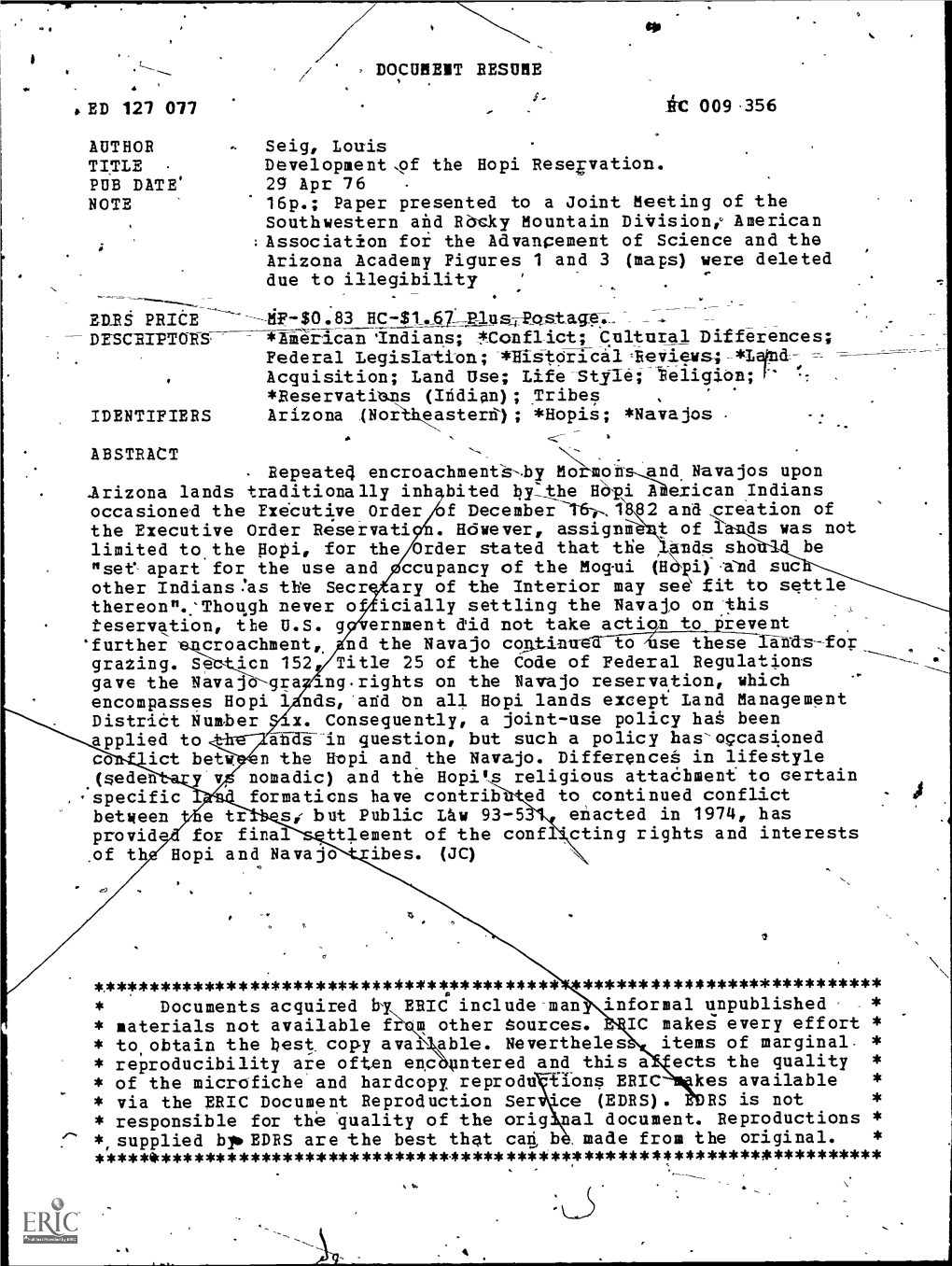Development ,Of the Hopi Reservation. PUB DATE' 29 Apr 76 NOTE 16P.; Paper Presented to a Joint Meeting of the Southwestern and Risky Mountain Division