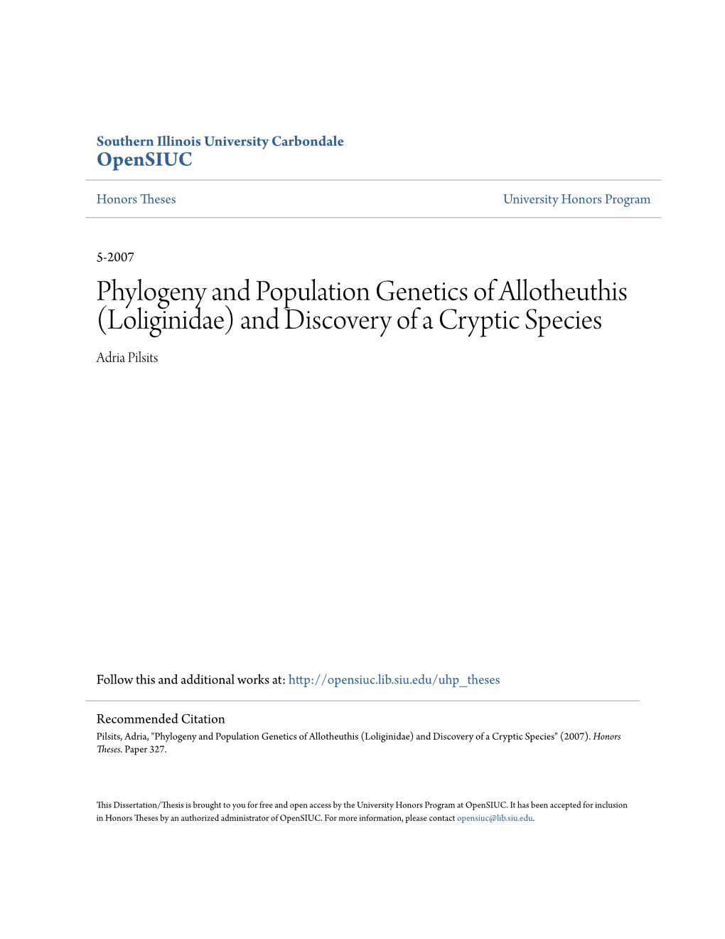 Phylogeny and Population Genetics of Allotheuthis (Loliginidae) and Discovery of a Cryptic Species Adria Pilsits