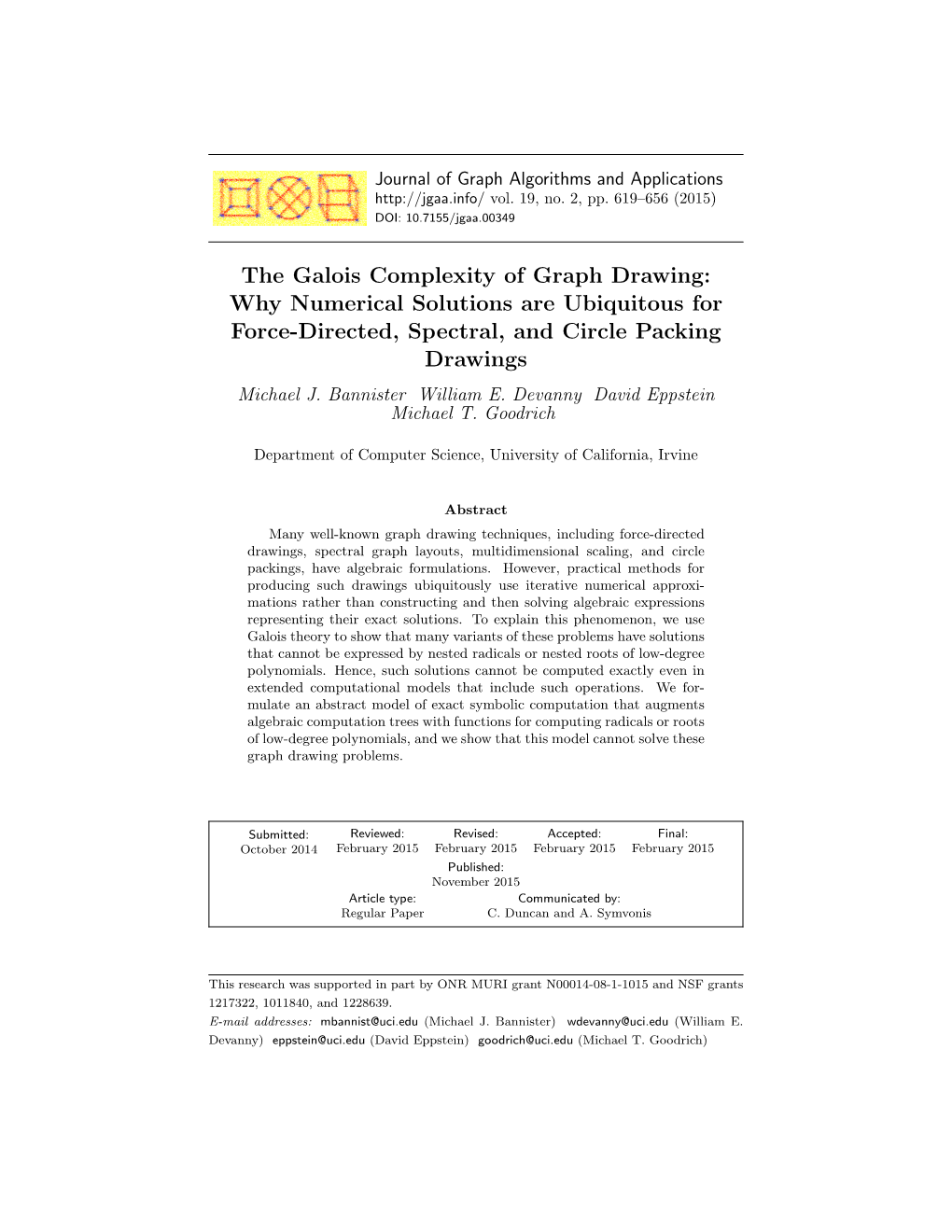 The Galois Complexity of Graph Drawing: Why Numerical Solutions Are Ubiquitous for Force-Directed, Spectral, and Circle Packing Drawings Michael J