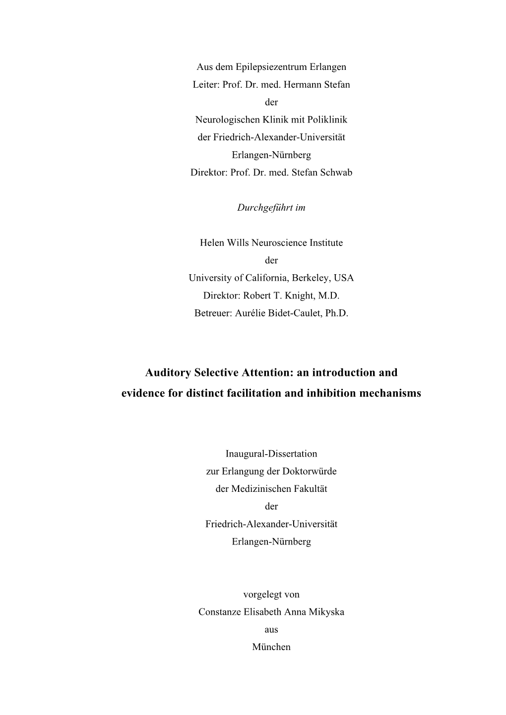 Auditory Selective Attention: an Introduction and Evidence for Distinct Facilitation and Inhibition Mechanisms