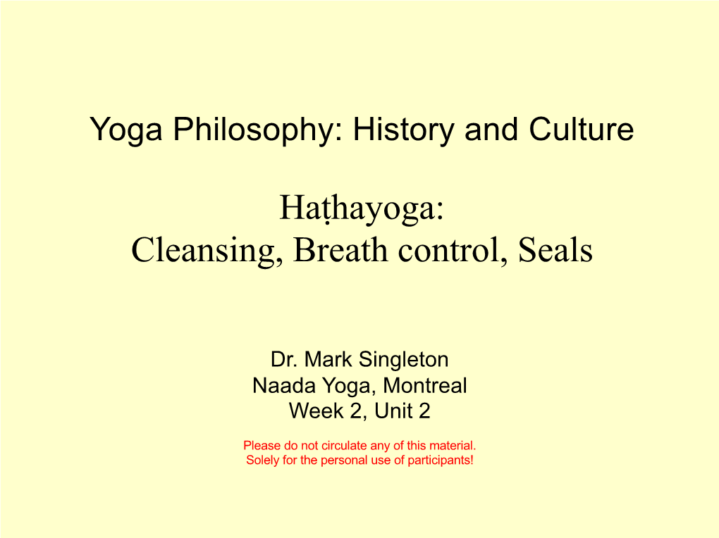 2.2 Haṭha Yoga Cleansing, Breath, Mudra