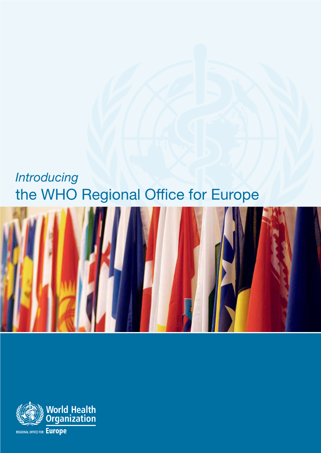 Introducing the WHO Regional Office for Europe (Brochure)