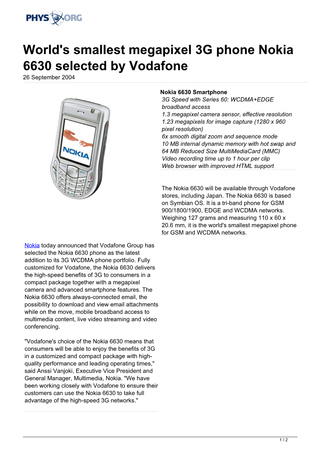 World's Smallest Megapixel 3G Phone Nokia 6630 Selected by Vodafone 26 September 2004