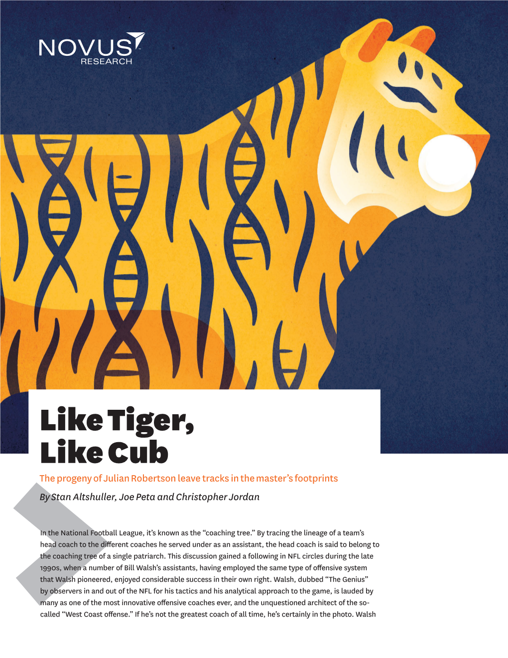 Like Tiger, Like Cub the Progeny of Julian Robertson Leave Tracks in the Master’S Footprints by Stan Altshuller, Joe Peta and Christopher Jordan