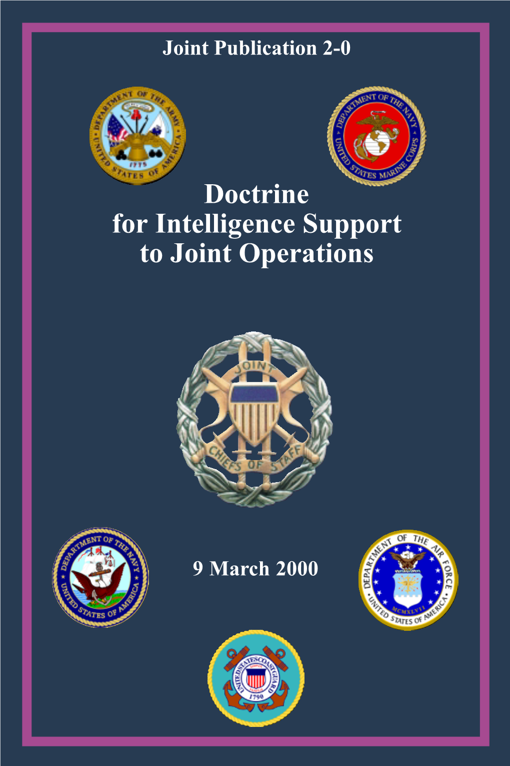 JP 2-0, "Doctrine for Intelligence Support to Joint Operations"