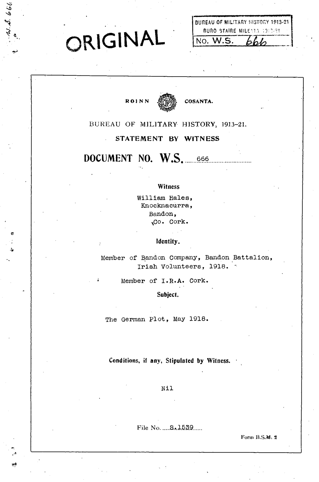 ROINN COSANTA. BUREAU of MILITARY HISTORY, 1913-21. STATEMENT by WITNESS DOCUMENT NO. W.S. 666 Witness William Hales, Knocknacur
