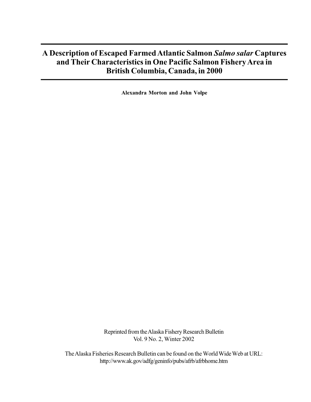 A Description of Escaped Farmed Atlantic Salmon Salmo Salar Captures and Their Characteristics in One Pacific Salmon Fishery Area in British Columbia, Canada, in 2000
