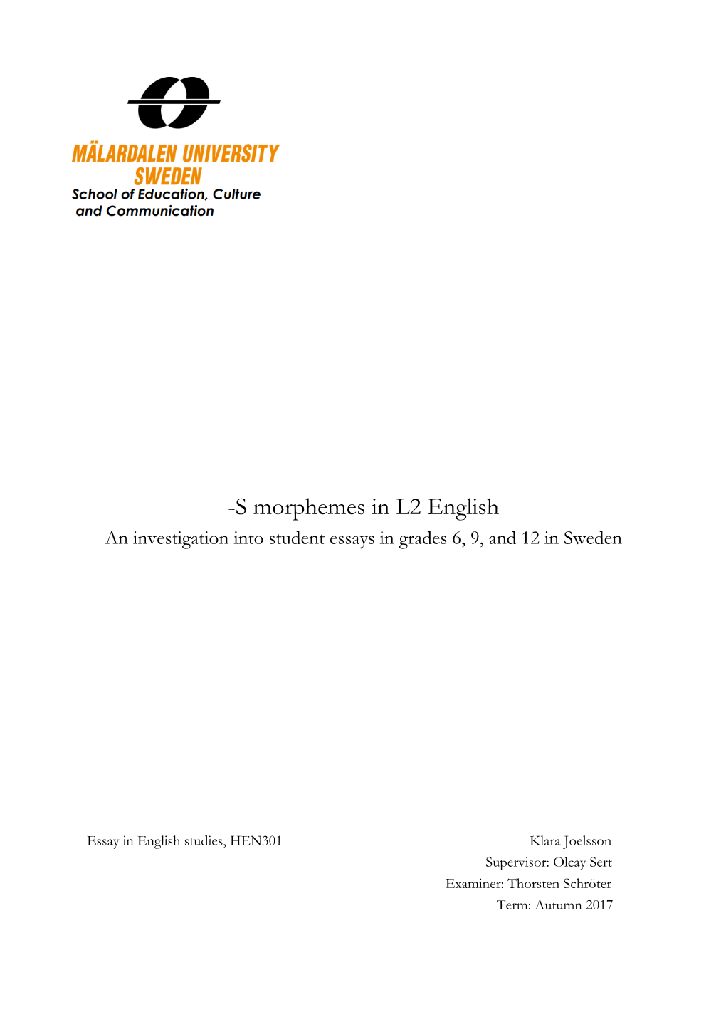 S Morphemes in L2 English an Investigation Into Student Essays in Grades 6, 9, and 12 in Sweden