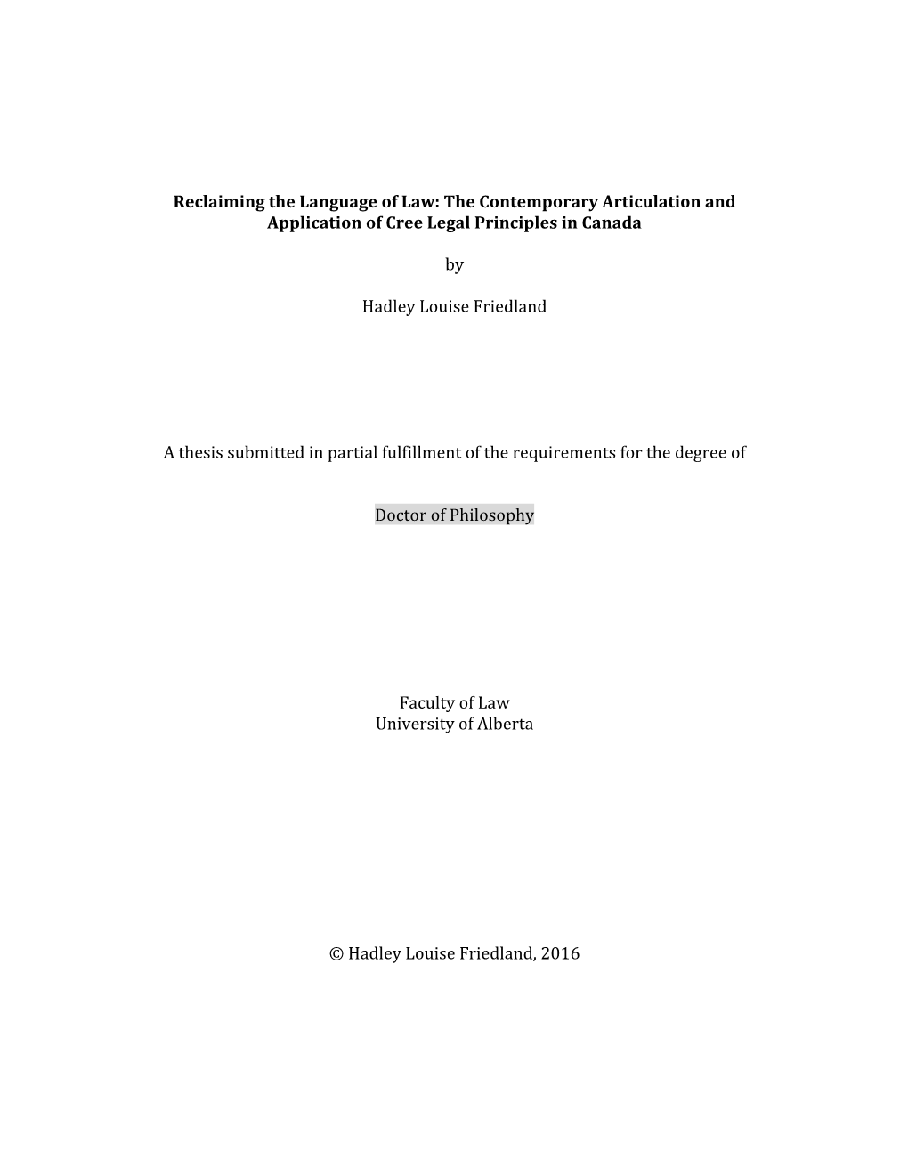 Reclaiming the Language of Law: the Contemporary Articulation and Application of Cree Legal Principles in Canada