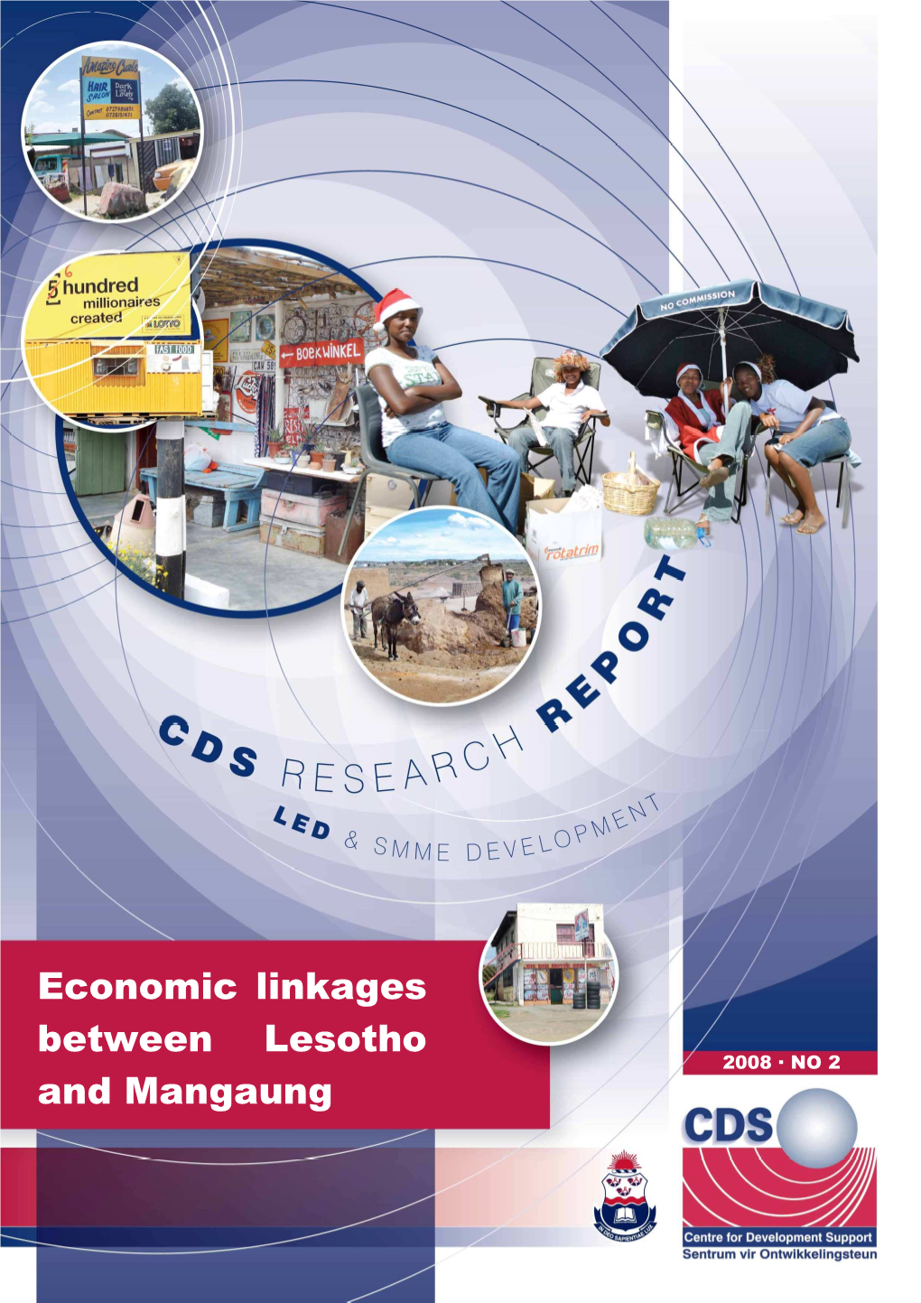 Economic Linkages Between Lesotho and Mangaung. CDS Research Report, LED and SMME Development, 2008 (2)