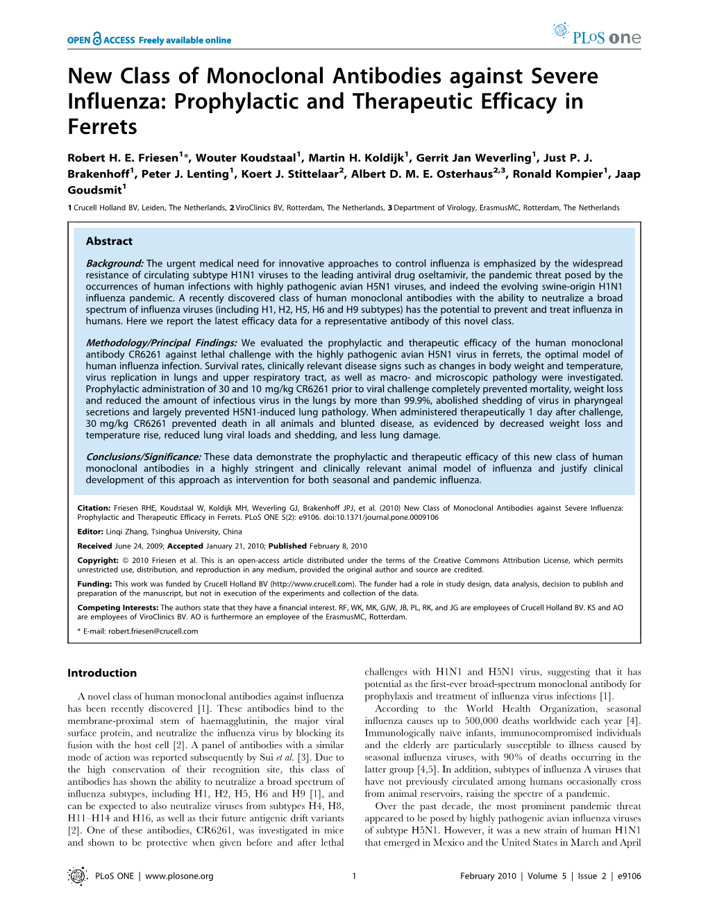 New Class of Monoclonal Antibodies Against Severe Influenza: Prophylactic and Therapeutic Efficacy in Ferrets