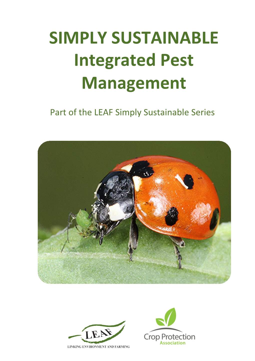 SIMPLY SUSTAINABLE Integrated Pest Management