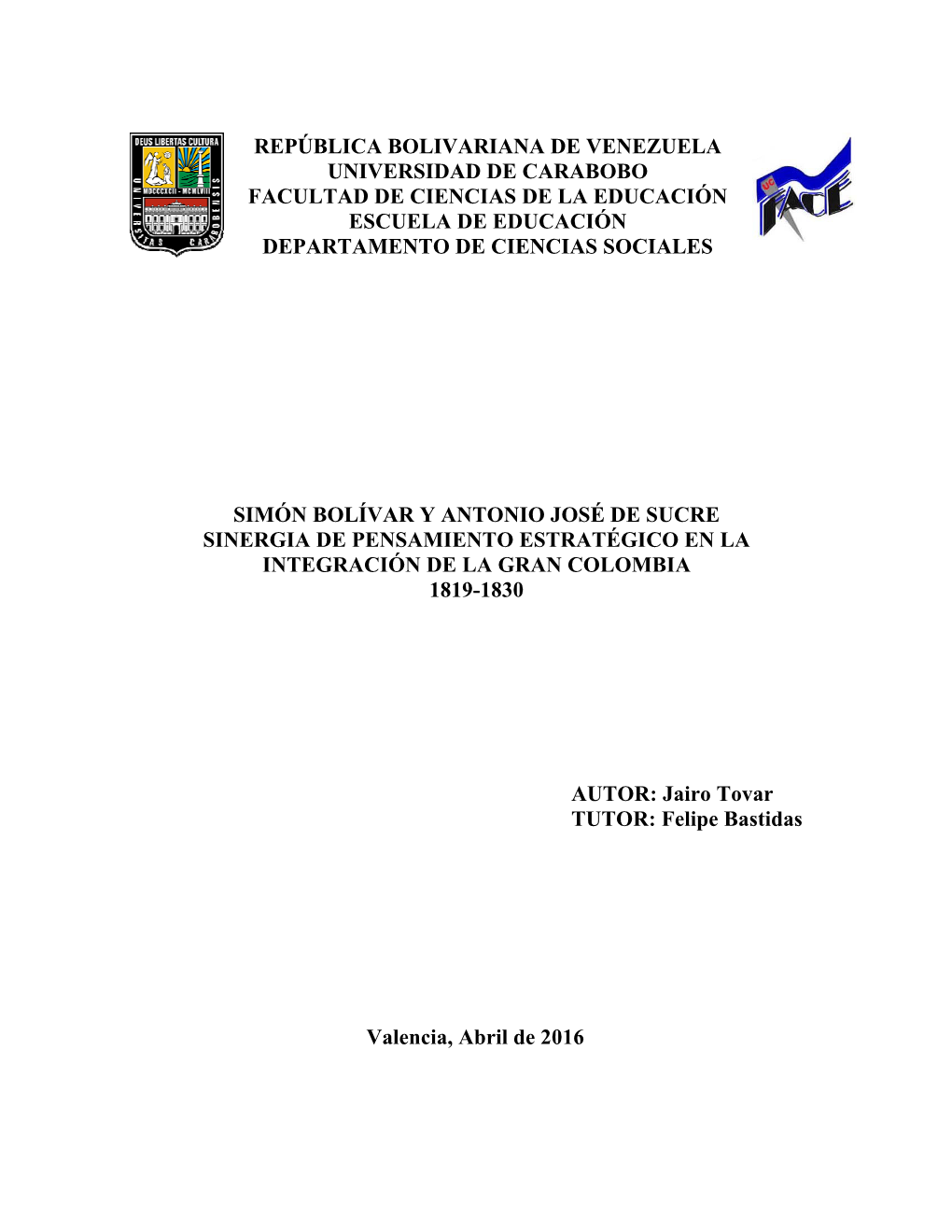 República Bolivariana De Venezuela Universidad De Carabobo Facultad De Ciencias De La Educación Escuela De Educación Departamento De Ciencias Sociales