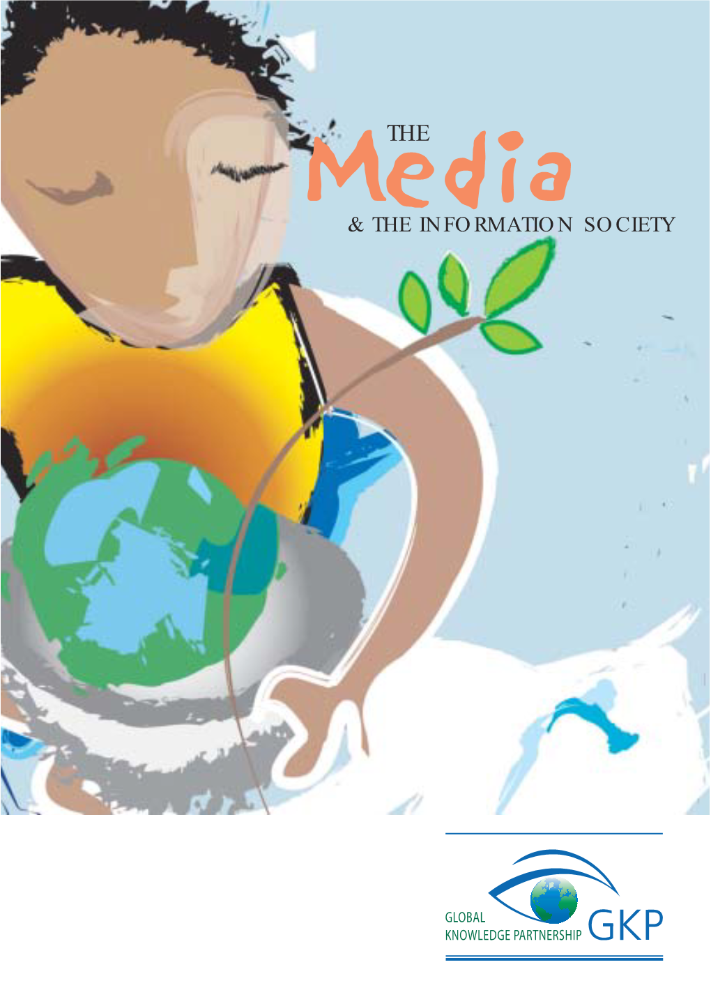 Media and the Information Society