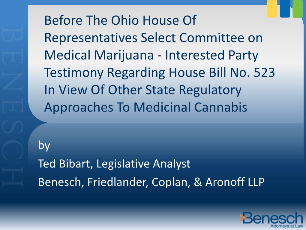 Before the Ohio House of Representatives Select Committee on Medical Marijuana - Interested Party Testimony Regarding House Bill No