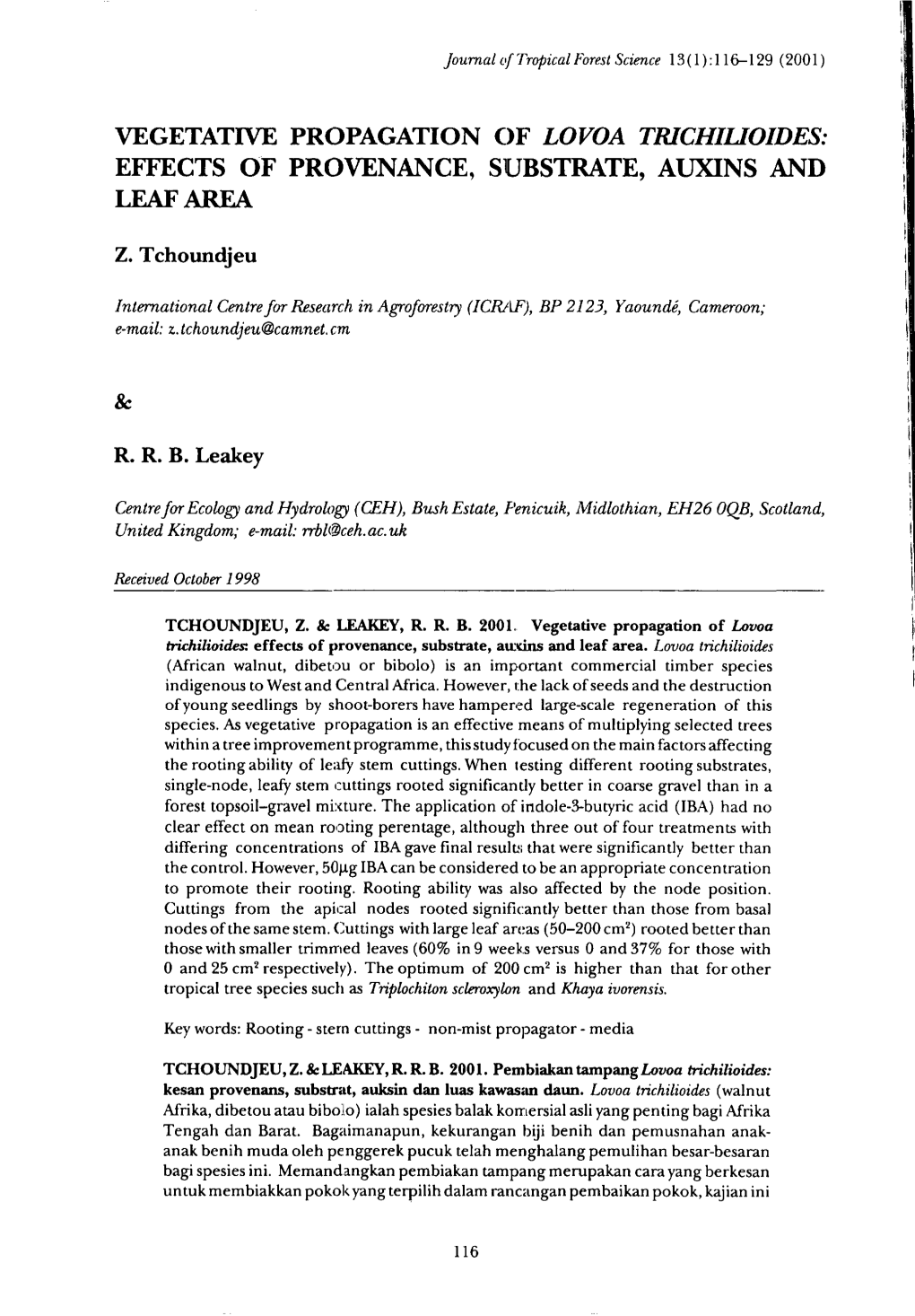 Vegetative Propagation of Lovoa Trichilioides: Effect Provenancef O S , Substrate, Auxind an S Leaf Area