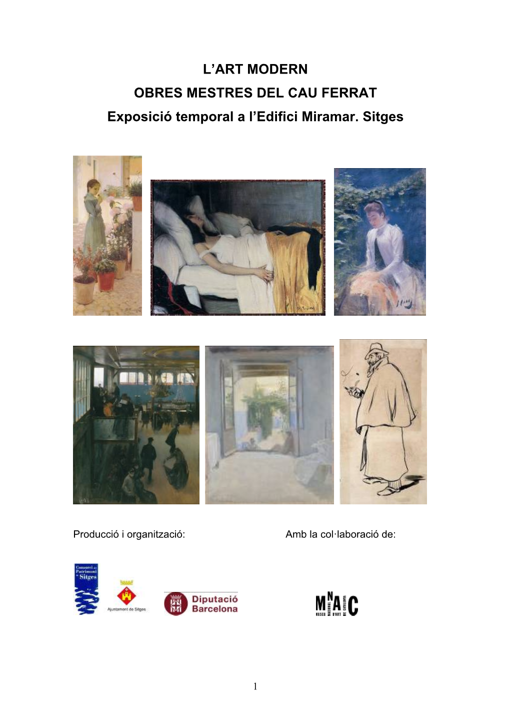 L'art MODERN OBRES MESTRES DEL CAU FERRAT Exposició