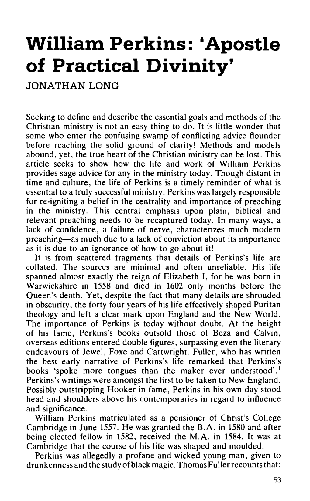 William Perkins: 'Apostle of Practical Divinity' JONATHAN LONG