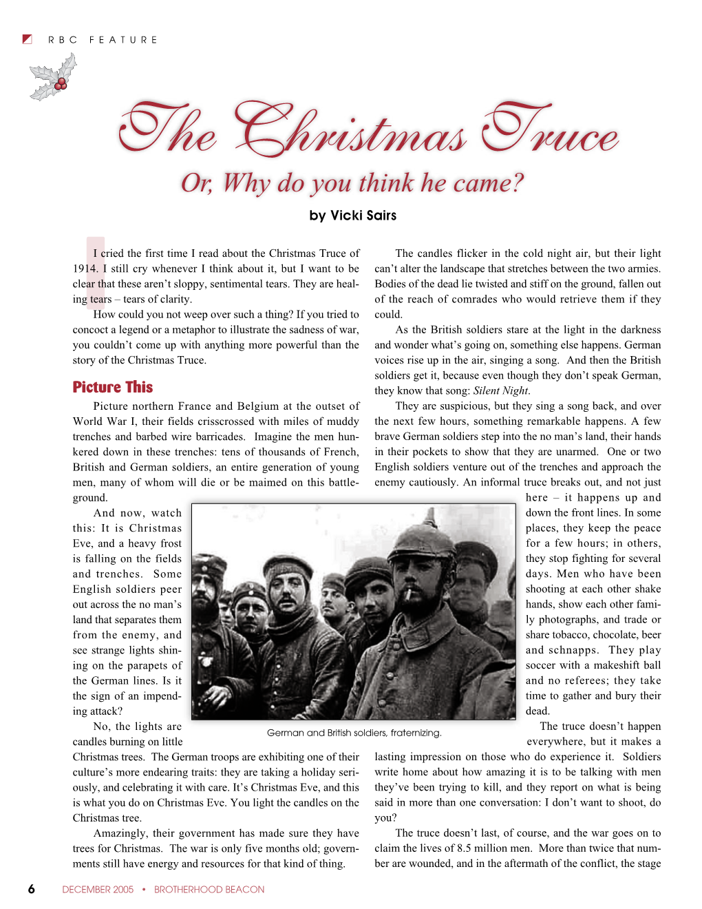 The Christmas Truce Or, Why Do You Think He Came? by Vicki Sairs