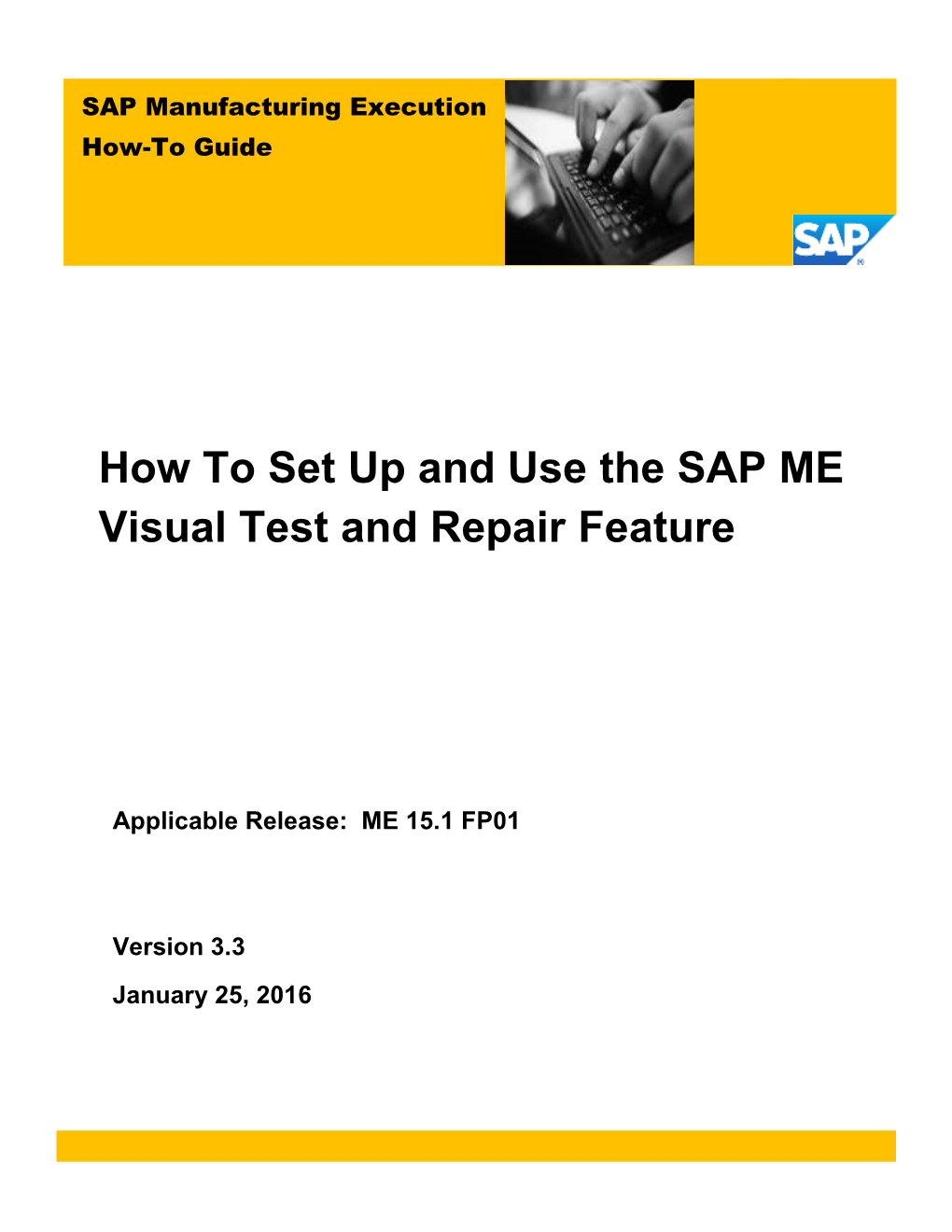 SAP ME How-To-Guide for Visual Test and Repair (VTR)