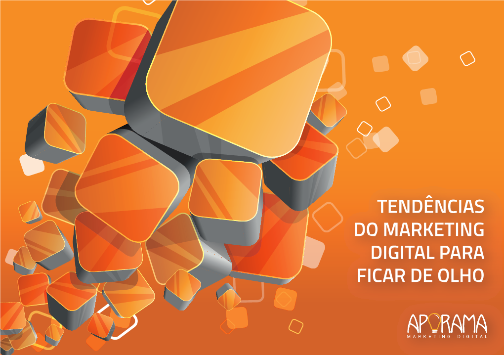 Tendências Do Marketing Digital Para Ficar De Olho