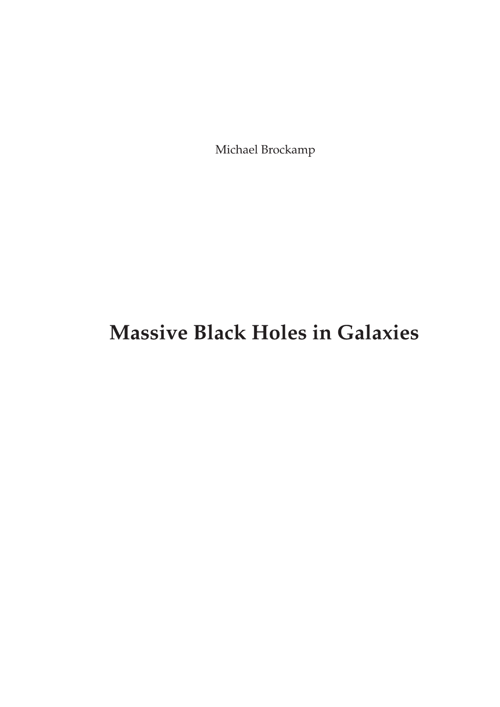 Massive Black Holes in Galaxies