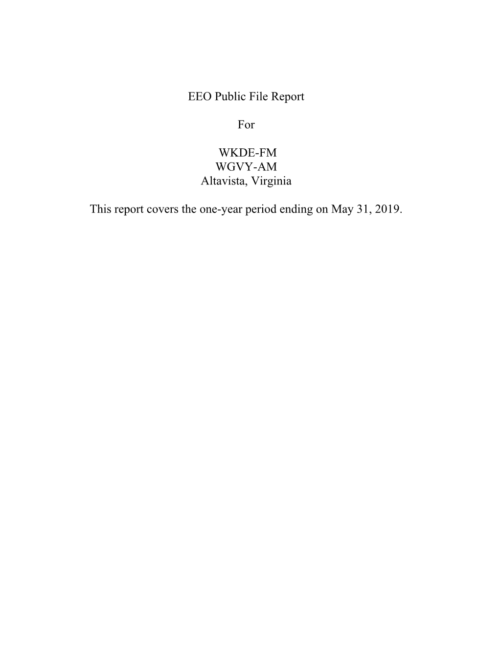 DJ Broadcasting, Inc., Owner and Operator of WGVY AM and WKDE FM Employed Fewer Than Five Full Time Employees During This Reporting Period