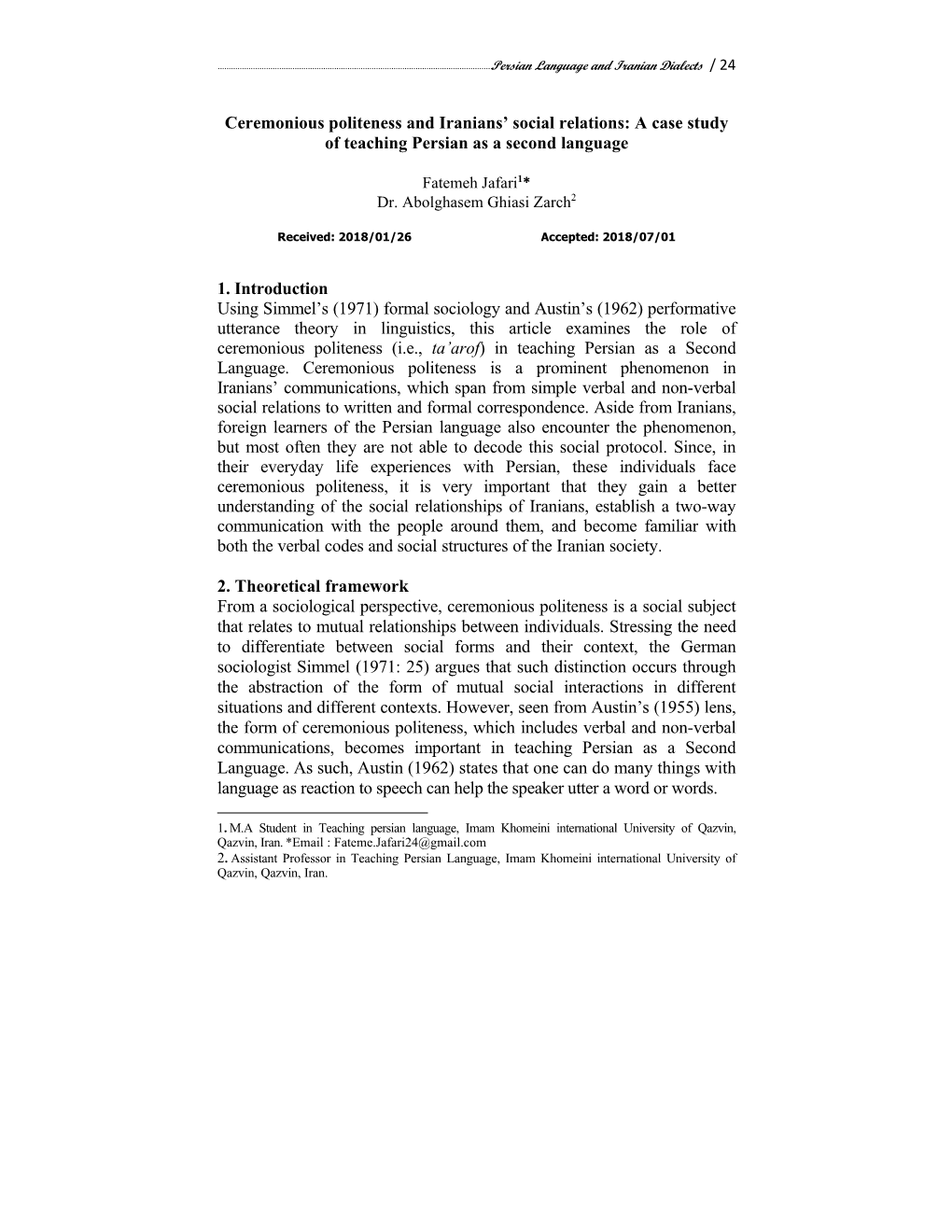 Ceremonious Politeness and Iranians' Social Relations: a Case Study of Teaching Persian As a Second Language 1. Introduction U