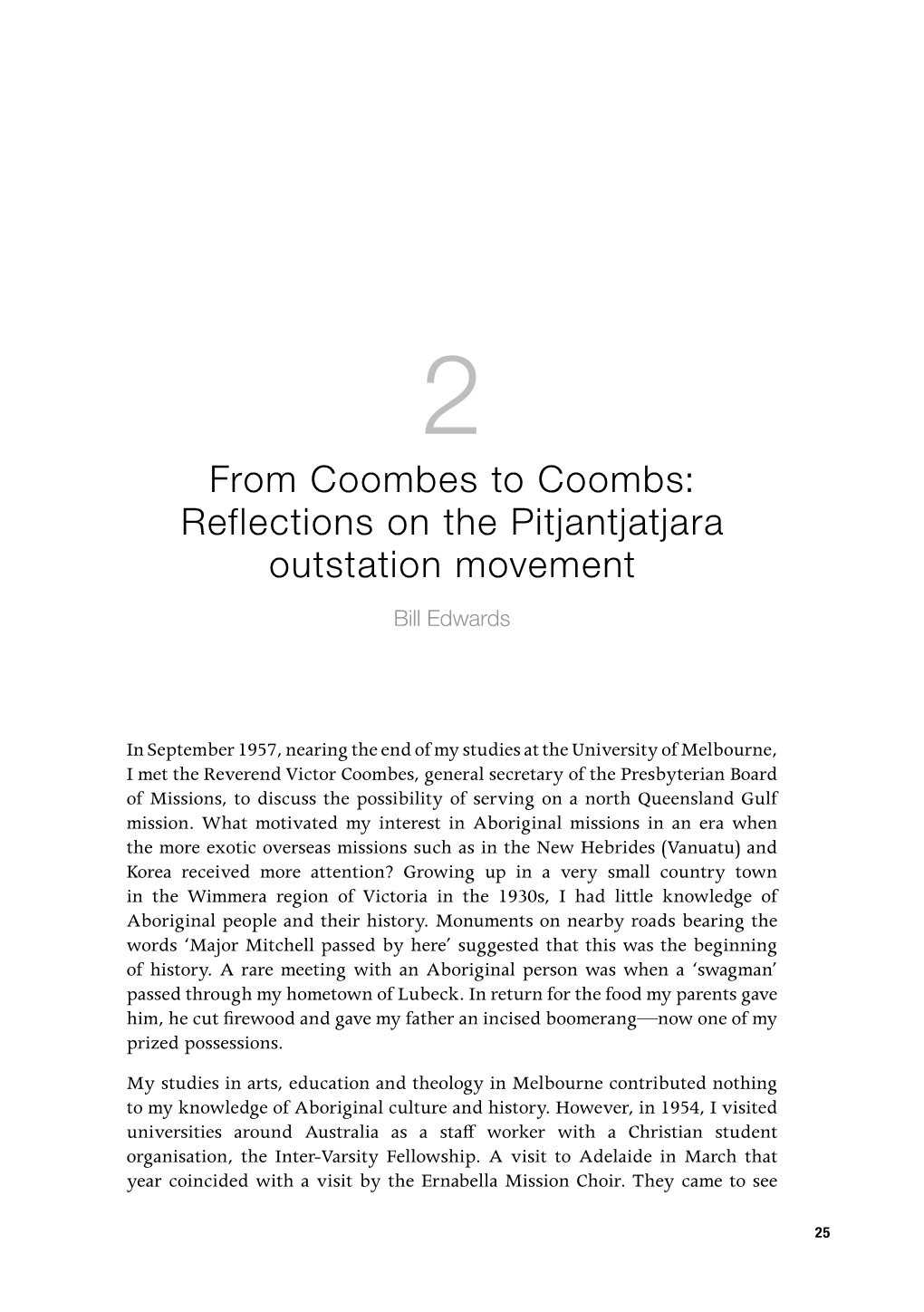 Reflections on the Pitjantjatjara Outstation Movement Bill Edwards