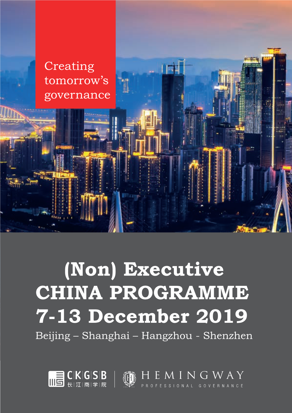 (Non) Executive CHINA PROGRAMME 7-13 December 2019 Beijing – Shanghai – Hangzhou - Shenzhen WELCOME to the PROGRAMME