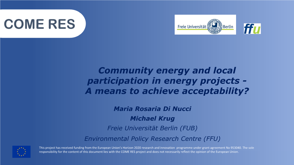 Community Energy and Local Participation in Energy Projects - a Means to Achieve Acceptability?