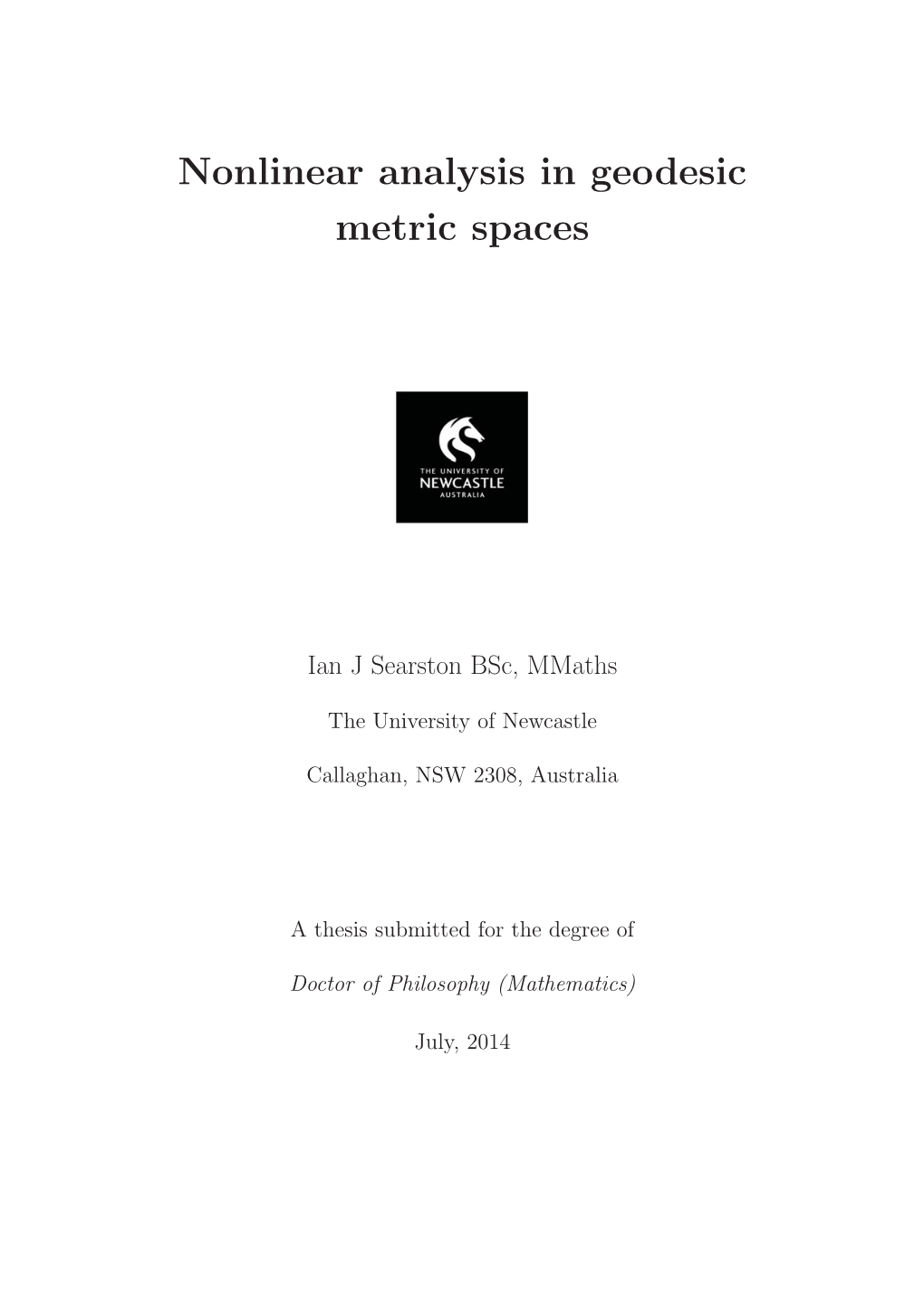 Nonlinear Analysis in Geodesic Metric Spaces