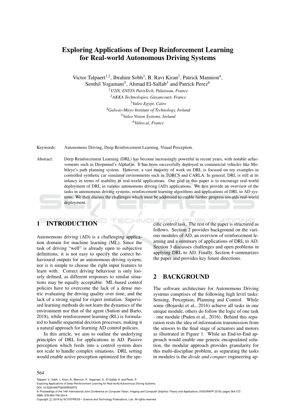 Exploring Applications of Deep Reinforcement Learning for Real-World Autonomous Driving Systems