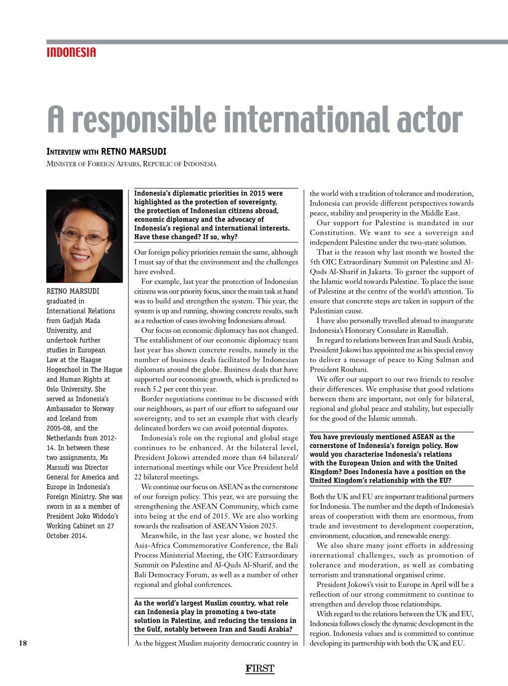 A Responsible International Actor Interview with RETNO MARSUDI Minister of Foreign Affairs, Republic of Indonesia