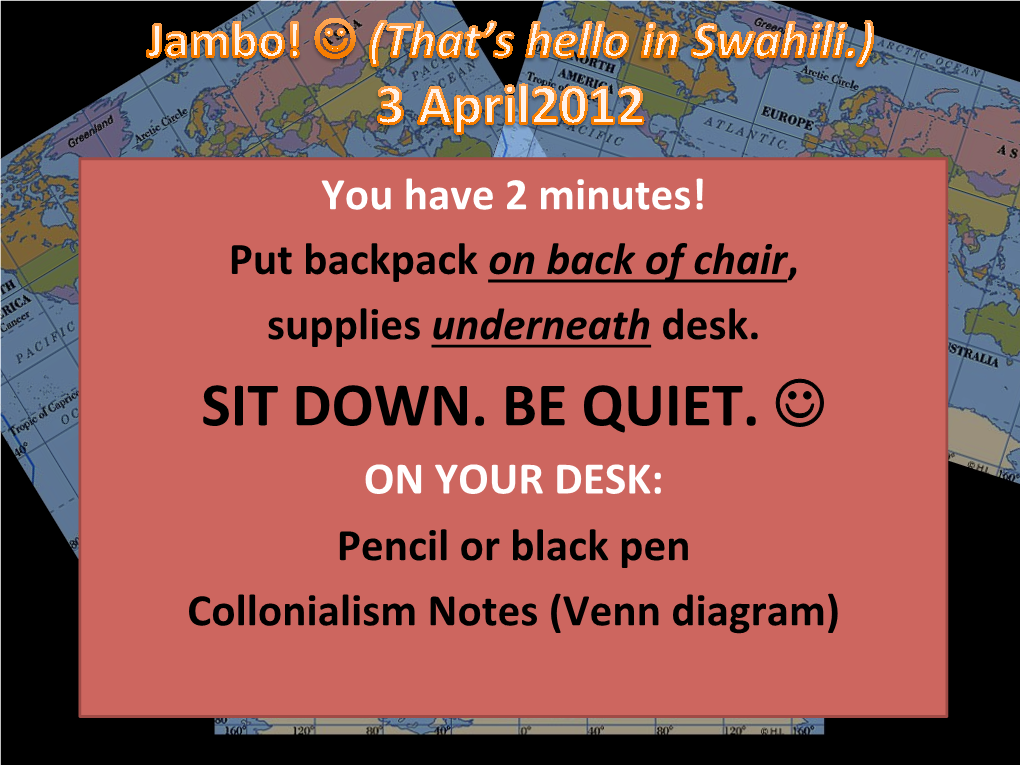 SIT DOWN. BE QUIET. J on YOUR DESK: Pencil Or Black Pen Collonialism Notes (Venn Diagram)