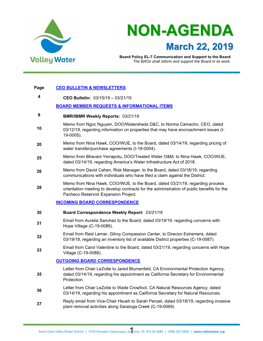 NON-AGENDA March 22, 2019 Board Policy EL-7 Communication and Support to the Board the Baos Shall Inform and Support the Board in Its Work