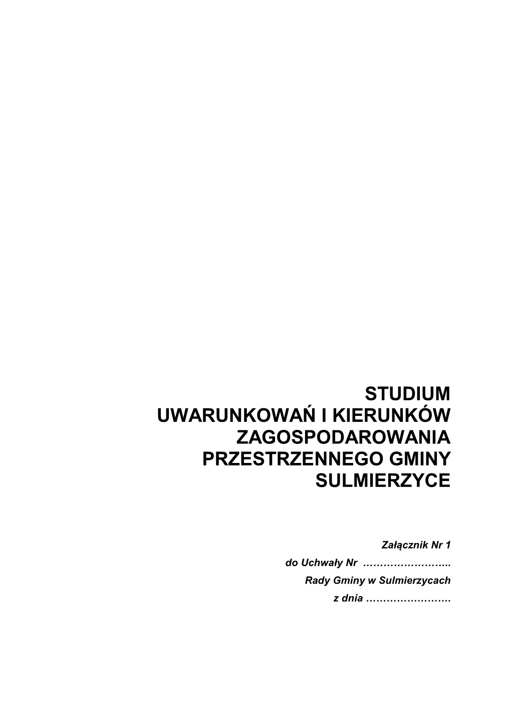 Studium Uwarunkowań I Kierunków Zagospodarowania Przestrzennego Gminy Sulmierzyce