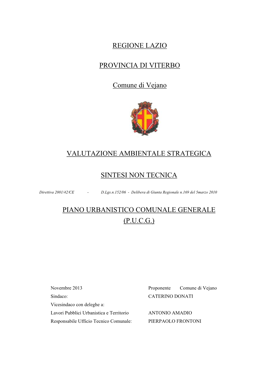 REGIONE LAZIO PROVINCIA DI VITERBO Comune Di Vejano