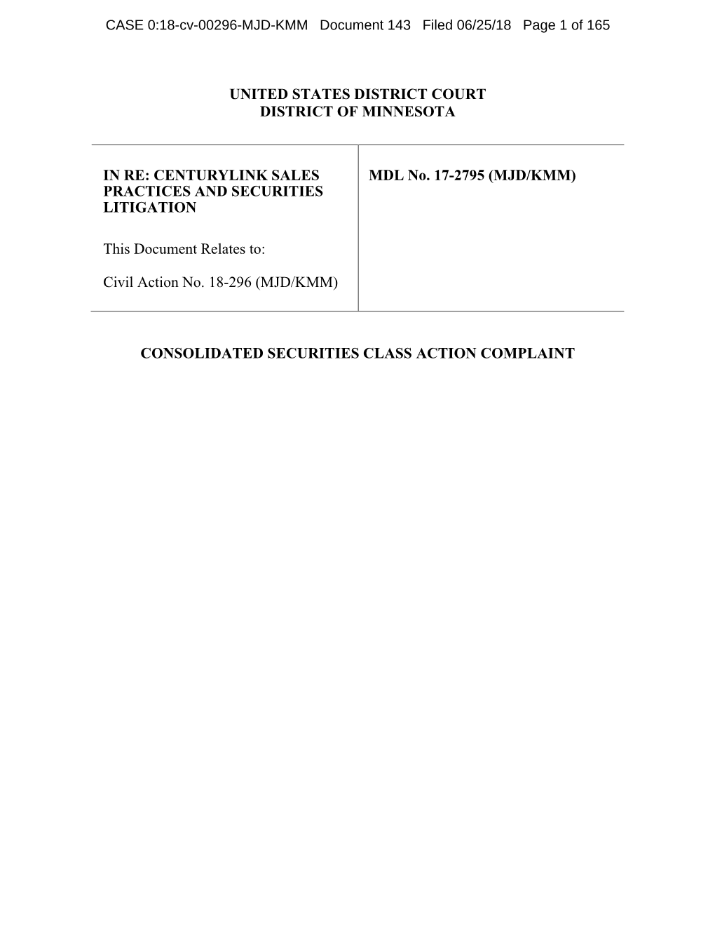 CONSOLIDATED SECURITIES CLASS ACTION COMPLAINT CASE 0:18-Cv-00296-MJD-KMM Document 143 Filed 06/25/18 Page 2 of 165