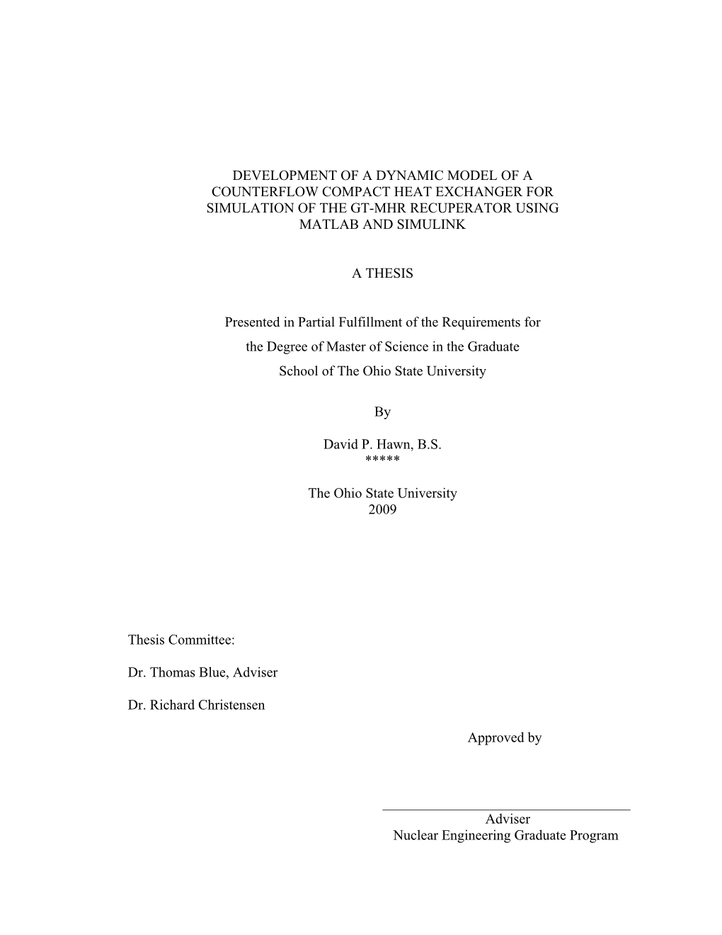 Development of a Dynamic Model of a Counterflow Compact Heat Exchanger for Simulation of the Gt-Mhr Recuperator Using Matlab and Simulink