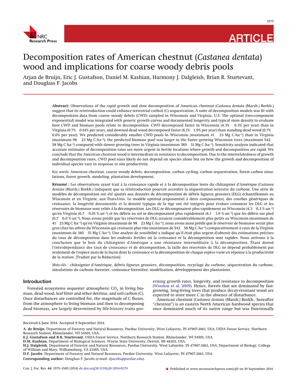 Decomposition Rates of American Chestnut (Castanea Dentata) Wood and Implications for Coarse Woody Debris Pools Arjan De Bruijn, Eric J