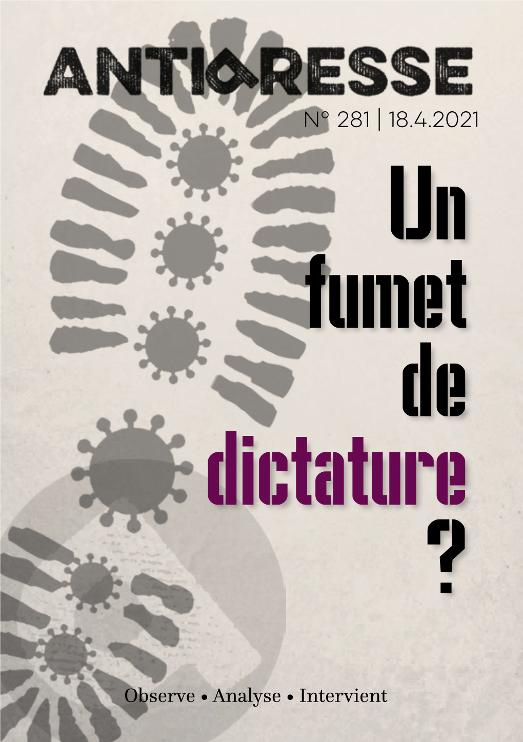 N° 281 | 18.4.2021 Un Fumet De Dictature ?