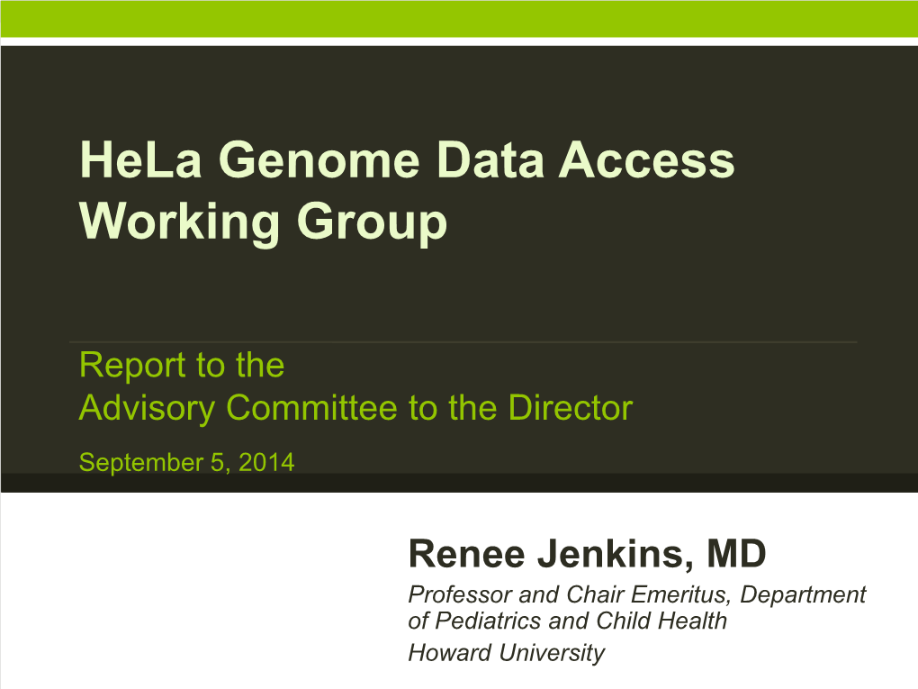 Hela Genome Data Access Working Group Report to The